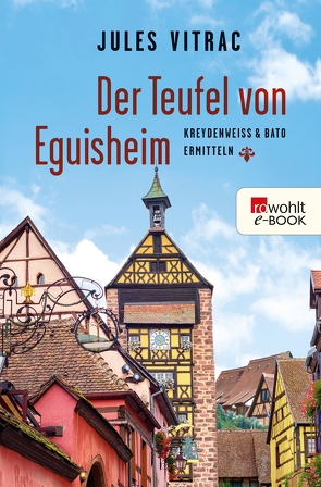 Der Teufel von Eguisheim von Vitrac,  Jules