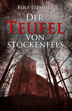 Der Teufel von Stockenfels von Stemmle,  Rolf