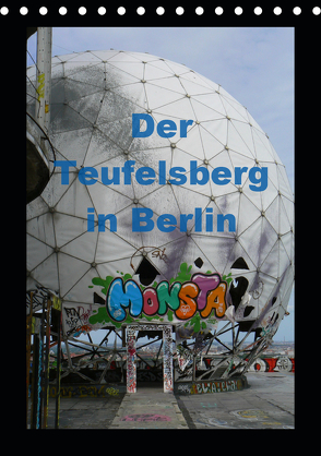 Der Teufelsberg in Berlin 2020 (Tischkalender 2020 DIN A5 hoch) von Schröer,  Ralf