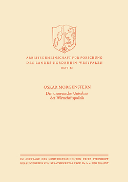 Der theoretische Unterbau der Wirtschaftspolitik von Morgenstern,  Oskar