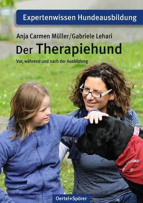 Der Therapiehund von Lehari,  Gabriele, Müller,  Anja Carmen