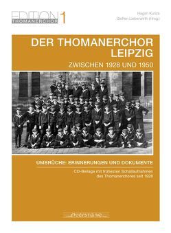 Der Thomanerchor Leipzig zwischen 1928 und 1950 von Altner,  Stefan, Bersch,  Hans-Jürgen, Heinze,  Hellmuth, Jentzsch,  Alfred, Kuhr,  Alexander, Kunze,  Hagen, Lieberwirth,  Steffen, Oppen,  Dieter, Passolt,  Gerhard, Pietzcker,  Frank, Ramin,  Charlotte, Ramin,  Günther, Spiess,  Fritz, Spieß,  Karl, Straube,  Karl, Süß,  Reiner, Tietze,  Ekkehard, Timme,  Traugott, Tittel,  Karl