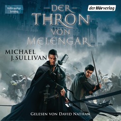 Der Thron von Melengar von Holfelder-von der Tann,  Cornelia, Nathan,  David, Sullivan,  Michael J.