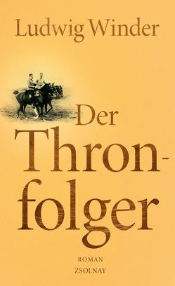 Der Thronfolger von Weinzierl,  Ulrich, Winder,  Ludwig