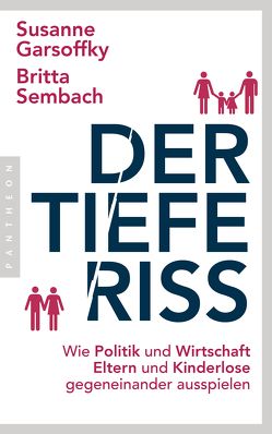 Der tiefe Riss von Garsoffky,  Susanne, Sembach,  Britta