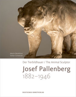 Der Tierbildhauer Josef Pallenberg (1882-1946) von Schweizer,  Stefan