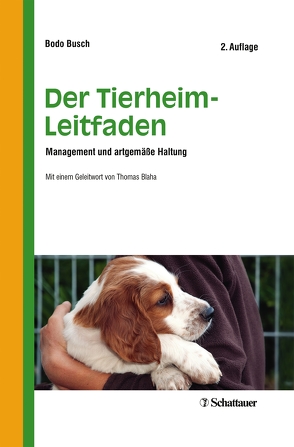 Der Tierheim-Leitfaden von Busch,  Bodo