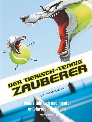 Der tierisch-Tennis-Zauberer von Molicnik,  Bojan