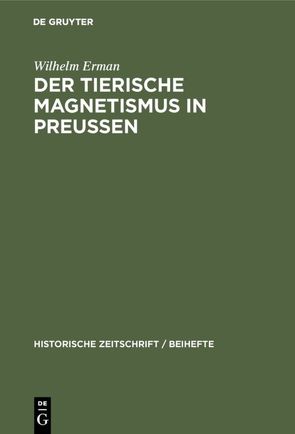 Der Tierische Magnetismus in Preussen von Erman,  Wilhelm