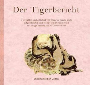 Der Tigerbericht von Al Gromer Khan,  Al, Wild,  Dietrich