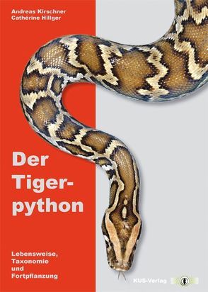 Der Tigerpython von Hillger,  Cathérine, Kirschner,  Andreas