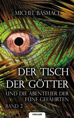 Der Tisch der Götter – Band 2 von Basmaci,  Michel