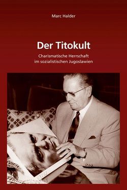 Der Titokult von Halder,  Marc