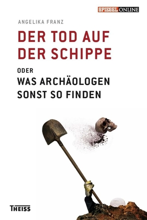 Der Tod auf der Schippe von Franz,  Angelika