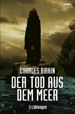 DER TOD AUS DEM MEER von Birkin,  Charles