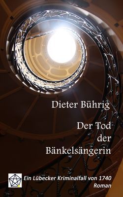 Der Tod der Bänkelsängerin von Bührig,  Dieter