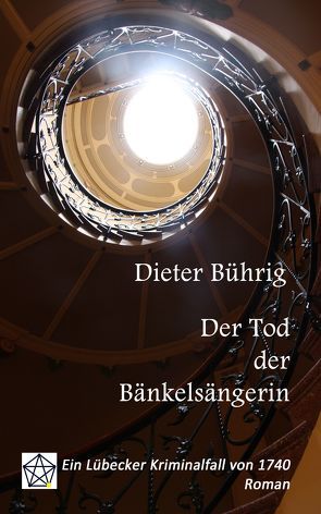 Der Tod der Bänkelsängerin von Bührig,  Dieter