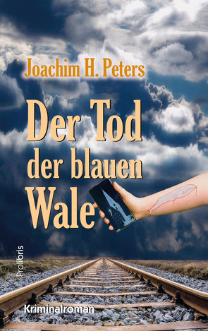 Der Tod der blauen Wale von Peters,  Joachim H.