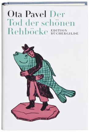 Der Tod der schönen Rehböcke von Borchardt,  Elisabeth, Kahane,  Kitty, Pavel,  Ota