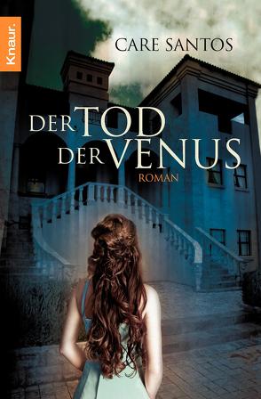 Der Tod der Venus von Ressel,  Jutta, Santos,  Care