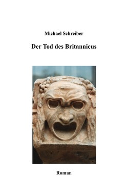 Der Tod des Britannicus von Schreiber,  Michael