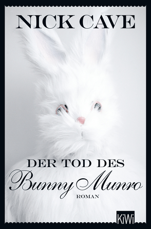 Der Tod des Bunny Munro von Cave,  Nick, Jacobs,  Stefanie