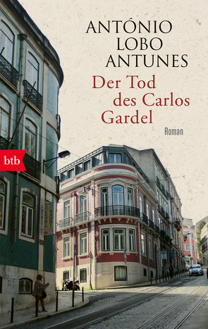 Der Tod des Carlos Gardel von Lobo Antunes,  António, Meyer-Minnemann,  Maralde