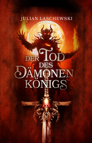 Der Tod des Dämonenkönigs von Laschewski,  Julian