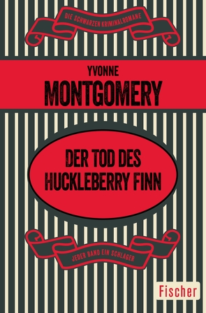 Der Tod des Huckleberry Finn von Forsythe-Jauch,  Ute, Montgomery,  Yvonne