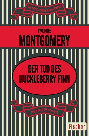 Der Tod des Huckleberry Finn von Forsythe-Jauch,  Ute, Montgomery,  Yvonne