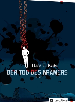 Der Tod des Krämers von Reiter,  Hans K.