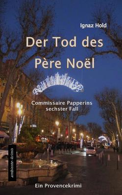 DER TOD DES PÈRE NOËL von Hold,  Ignaz