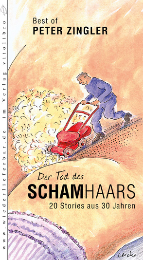 Der Tod des Schamhaars von Zingler,  Peter