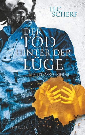 Der Tod hinter der Lüge von Scherf,  H.C.