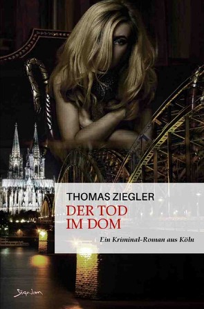 Der Tod im Dom von Ziegler,  Thomas