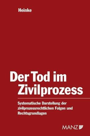 Der Tod im Zivilprozess von Heinke,  Eric