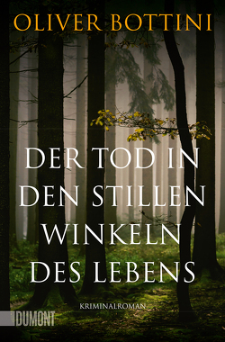 Der Tod in den stillen Winkeln des Lebens von Bottini,  Oliver