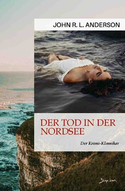 DER TOD IN DER NORDSEE von Anderson,  John R. L.