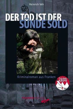 Der Tod ist der Sünde Sold von Veh,  Heinrich