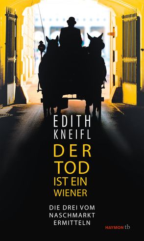 Der Tod ist ein Wiener von Kneifl,  Edith