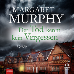 Der Tod kennt kein Vergessen von Heinzius,  Christine, Murphy,  Margaret, Vanroy,  Funda