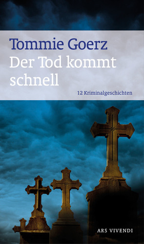 Der Tod kommt schnell (eBook) von Goerz,  Tommie