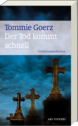 Der Tod kommt schnell von Goerz,  Tommie