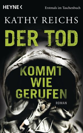 Der Tod kommt wie gerufen von Berr,  Klaus, Reichs,  Kathy