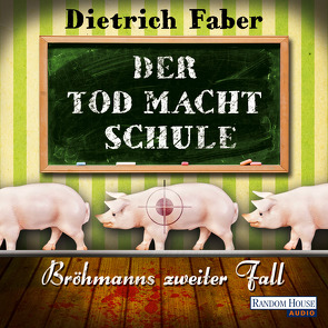 Der Tod macht Schule von Faber,  Dietrich