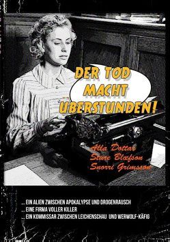 Der Tod macht Überstunden von Bloefson,  Sture, Dottar,  Alla, Grimsson,  Snorri