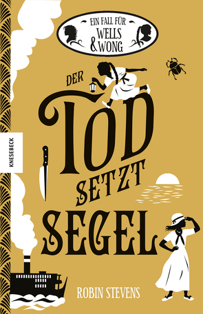 Der Tod setzt Segel von Mannchen,  Nadine, Stevens,  Robin