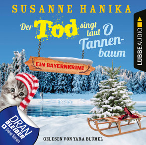 Der Tod singt laut O Tannenbaum von Blümel,  Yara, Hanika,  Susanne