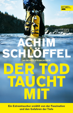 Der Tod taucht mit von Schlöffel,  Achim, Stranghöner,  Moritz