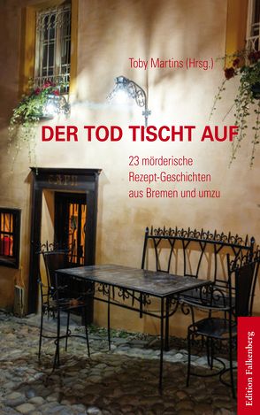Der Tod tischt auf von Martins,  Toby